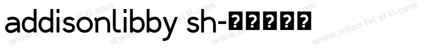 addisonlibby sh字体转换